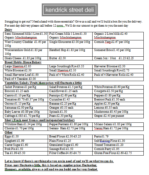 Hello all, just the list with some of the things we provide in the box deliveries. More is available, so if you want something from the shop not listed or you want a different hobbs bread or fruit and veg not on the list, just ask and we'll do our best to get hold of it for you.