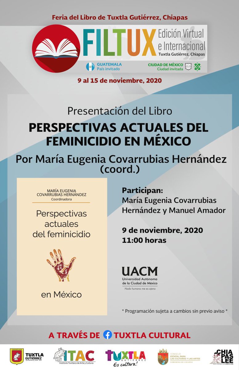 librosuacm's tweet photo. #Hoy en la #FILTUX2020 @TuxtlaCultural
Presentación 📙 "Perspectivas actuales del #Feminicidio en México" participan Ma. Eugenia Covarrubias, profesora-investigadora de la #UACM y Mtro. Manuel Amador Velázquez
📅 11:00 h
#NoTeLoPierdas
Transmisión ➡️ https://t.co/tLeGHhm5cK https://t.co/YuARSEQfpL