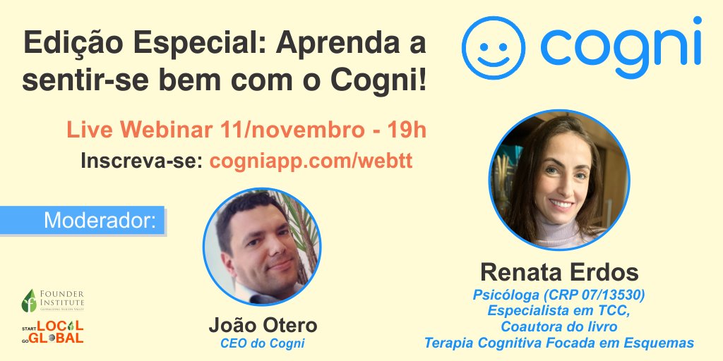 CogniApp's tweet photo. NESTA QUARTA-FEIRA!! ÀS 19 HORAS!!

Webinário ao vivo:
"Edição Especial: Aprenda a sentir-se bem com o Cogni!"

11 de novembro, às 19:00 hs
Inscreva-se gratuitamente: https://t.co/kPKCYjp1k5

#saudemental #terapia #tcc #psicologia #psicologiaonline  #depressao #burnout #COVID19 https://t.co/wG82qIrHBW