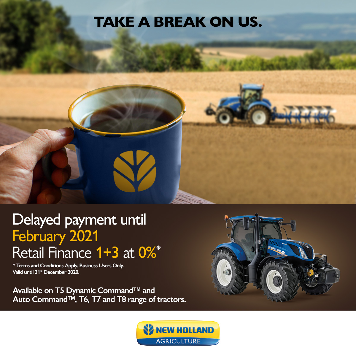 TurneyGroup's tweet image. Take a Break on us! 
Needing a new tractor or looking to upgrade? 
We can help! Delay your finance until February 2021 on @NHAG_UKandROI tractors. 
#t5dynamic #t5autocommand #T6 #T7 #t8 #newholland