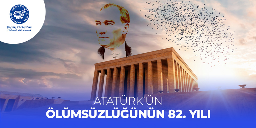 Açtığın yolda, gösterdiğin hedefe durmadan yürüyeceğimize ant içeriz. Cumhuriyetimizin Kurucusu Mustafa Kemal Atatürk’ü ölümsüzlüğünün 82. Yılında saygı, minnet ve özlemle anıyoruz.

#10Kasım #MustafaKemalAtatürk #ÇağdaşYaşamıDesteklemeDerneği #30YıldırElEle