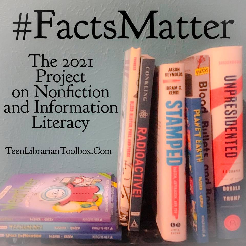 sljournal's tweet photo. #FactsMatter: The 2021 Project Focusing on Nonfiction and Information Literacy | Teen Librarian Toolbox https://t.co/M3bRXnmc3w https://t.co/eEtC5MQ6NG