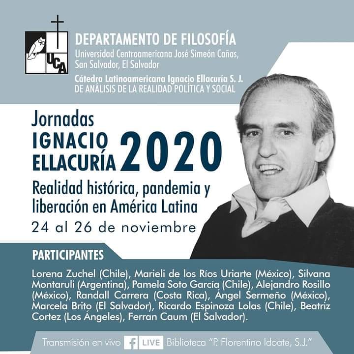 FilosofiaUca's tweet photo. Los esperamos en las Jornadas Ignacio Ellacuría, "Realidad histórica, pandemia y liberación en América Latina"
Del 24 al 26 de noviembre.
A través de Facebook live:
https://t.co/0d056uS3PK https://t.co/JCINXSA3yu