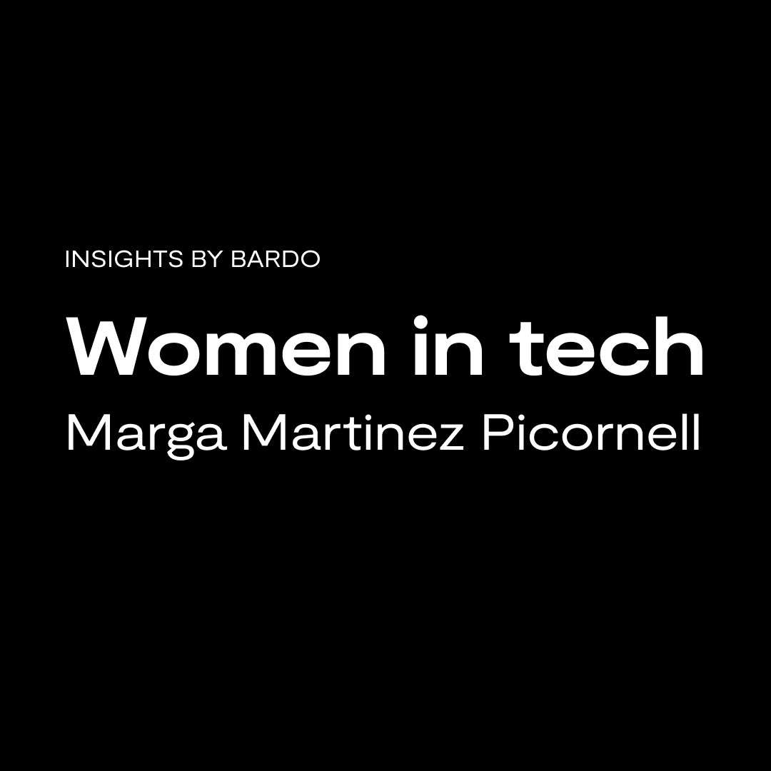Today we launch a new series of insights on Bardo's web.💥 We'll be interviewing women who work in tech every week. Our first guest? Marga Martinez Picornell. She works as Digital Client Success in <a href="/Adsmurai/">Adsmurai</a>. Read the full interview here: bardo.digital/insights/women…