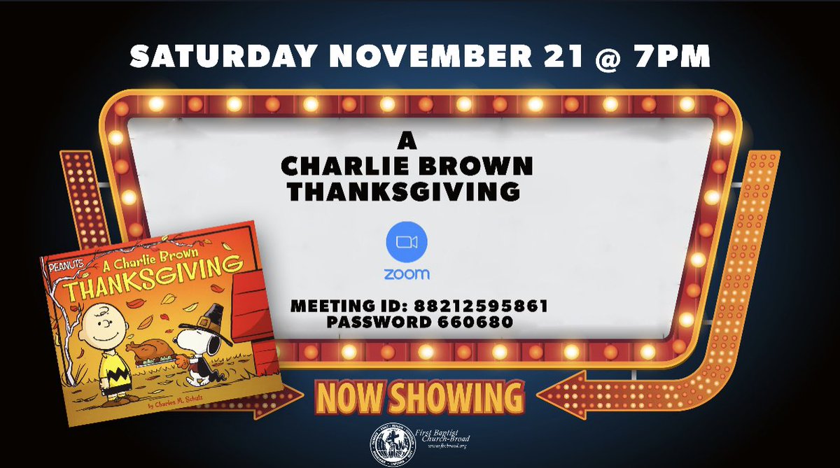 Don’t miss FBC Movie Night as we will watch “A Charlie Brown Thanksgiving” together! The zoom information is listed on the flyer