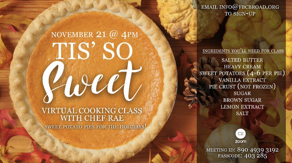 Sign up today for our online cooking class with Chef Rae on Saturday, November 21st! We will be making delicious sweet potato pies! Get your ingredients and meet us on zoom!