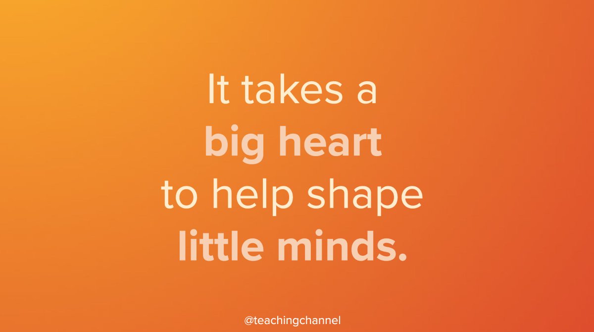 TeachingChannel's tweet photo. "It takes a big heart to help shape little minds." - Unknown https://t.co/oMnr2yid6T