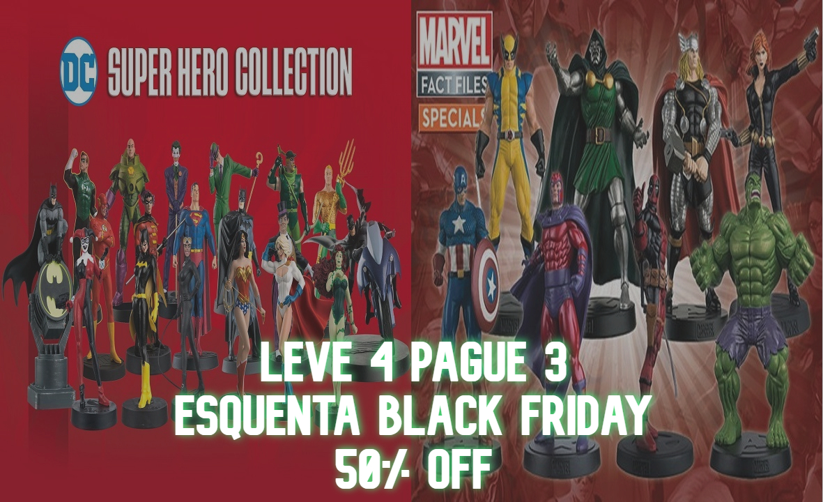 ESQUENTA BLACK FRIDAY - de 09/11 à 15/11
Marvel e DC Figurines:
amzn.to/32o9e07
Marvel Fact Files:
amzn.to/2GNkOua

LEVE 4 PAGUE 3 QUADRINHOS - ESQUENTA BLACK FRIDAY 
LINK GERAL: amzn.to/2C5u3ir
