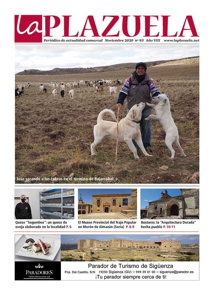 Nº 93 de La Plazuela. Noviembre 2020. De la hostelería a vivir del campo, queso "seguntino", el Museo provincial del Traje popular (Soria), Bustares, el corzo... y mucho más.