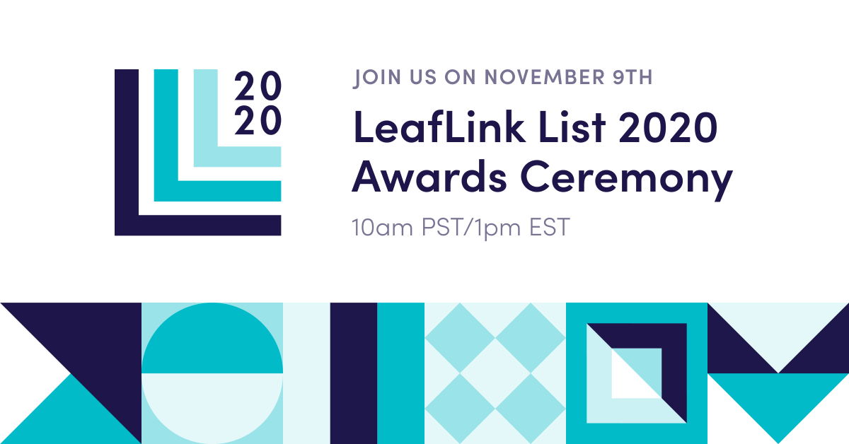 LeafLinkUS's tweet photo. Congratulations to all LeafLink List winners! Our first ever virtual awards ceremony is today at 10AM PT / 1PM ET.
Tune in to see what brands, retailers, and products snagged a 2020 award. Link below to register!
#leaflinklist #growwithus
https://t.co/1dM9oFHOQp https://t.co/FwIMuFpTzg