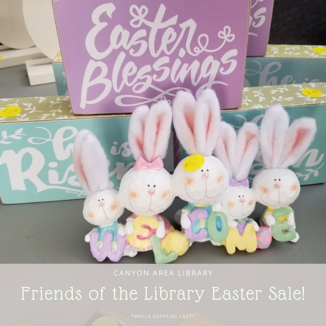 CanyonAreaLib's tweet photo. Friends of the Canyon Area Library Easter Sale is happening now! Stop by and check out the incredible deals! *while supplies last* https://t.co/6mrsdKk2e5