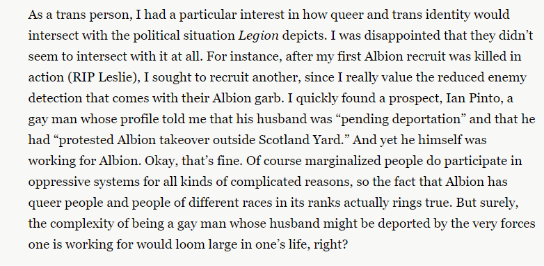 I'm not saying I want playing as a queer person to = HARD MODE. I just want to feel those identities in the texture of the game somehow, and found how they're weirdly absent in the lives of the characters a bit jarring, as I explain here.
