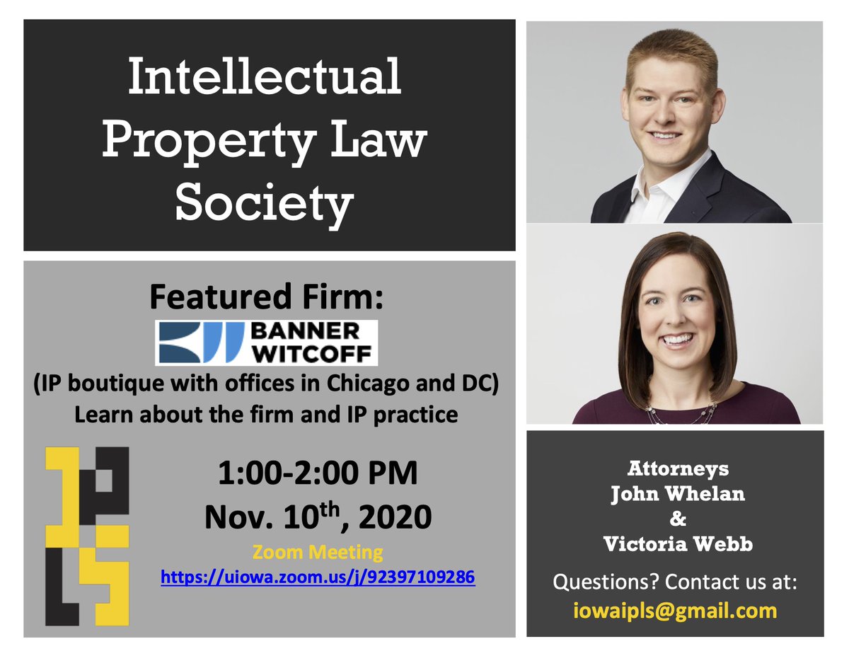 IowaIPLS's tweet image. UIowa IP Law Society has a presentation by Victoria Webb &amp;amp; John Whelan from Banner Witcoff (IP boutique firm with offices in Chicago and D.C.) on Nov. 10th from 1-2PM. There will be a short presentation followed by a Q&amp;amp;A session.