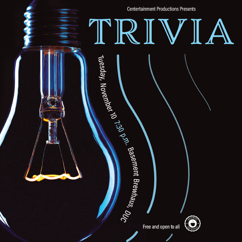 Join us for our LAST trivia Tuesday on 11/10 at 7:30 pm!