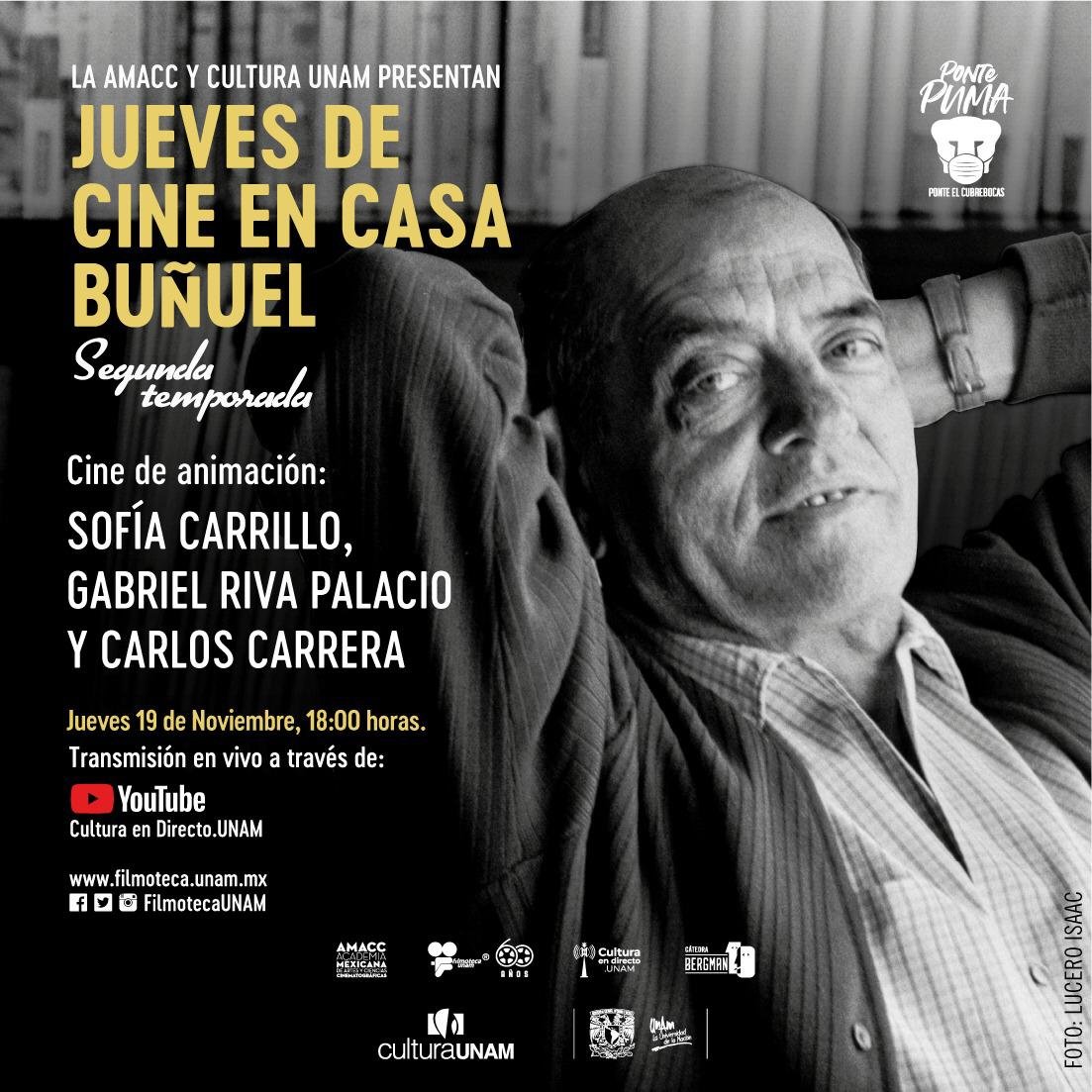 Este jueves 19 de noviembre hablaremos sobre el cine de animación con Sofía Carrillo (<a href="/PritaNoire/">Sofia Carrillo</a>), Gabriel Riva Palacio y Carlos Carrera.

Te esperamos en #CineEnCasaBuñuel a través de #CulturaEnDirectoUNAM.