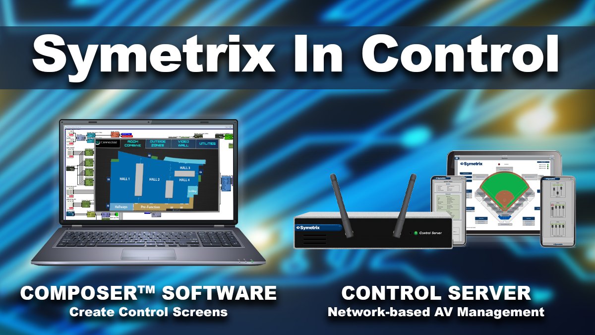 Symetrix_Inc's tweet photo. With #Symetrix, TAKE FULL CONTROL 💪 This week's In Control webinars teach you how to create control screens in #Composer and explore the features and functionality in #ControlServer. Sign up today: https://t.co/RVrUIqYTvG https://t.co/sfyL5OPPy1