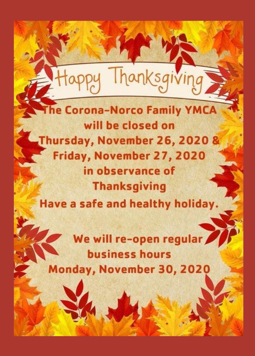 cornorymca's tweet image. Thanksgiving is right around the corner! Don't forget to check out our holiday schedule ! 🦃🍂 #YMCA #CoronaNorco