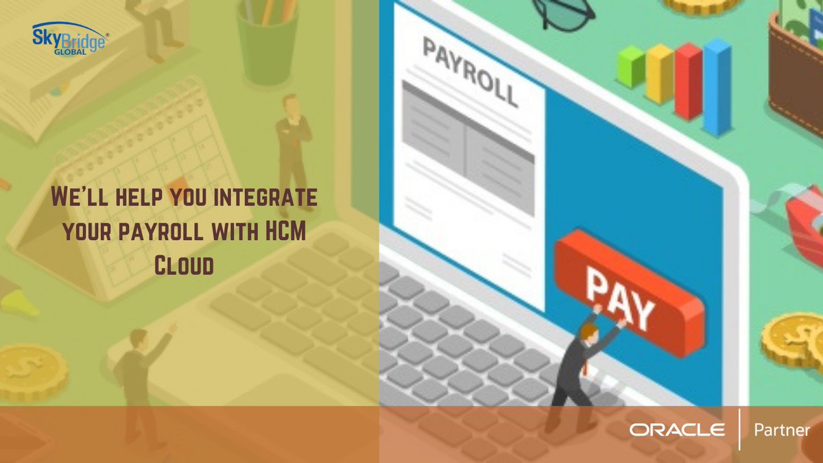 SkybridgeGlobal's tweet photo. Are you looking to integrate your #payrollmanagementsystem with your #hcmcloud solution? Turn to Oracle Global Payroll, that will support a myriad of requirements across organizations, workers, and industries https://t.co/zZoBipn6z2 https://t.co/EOTY08eNDC