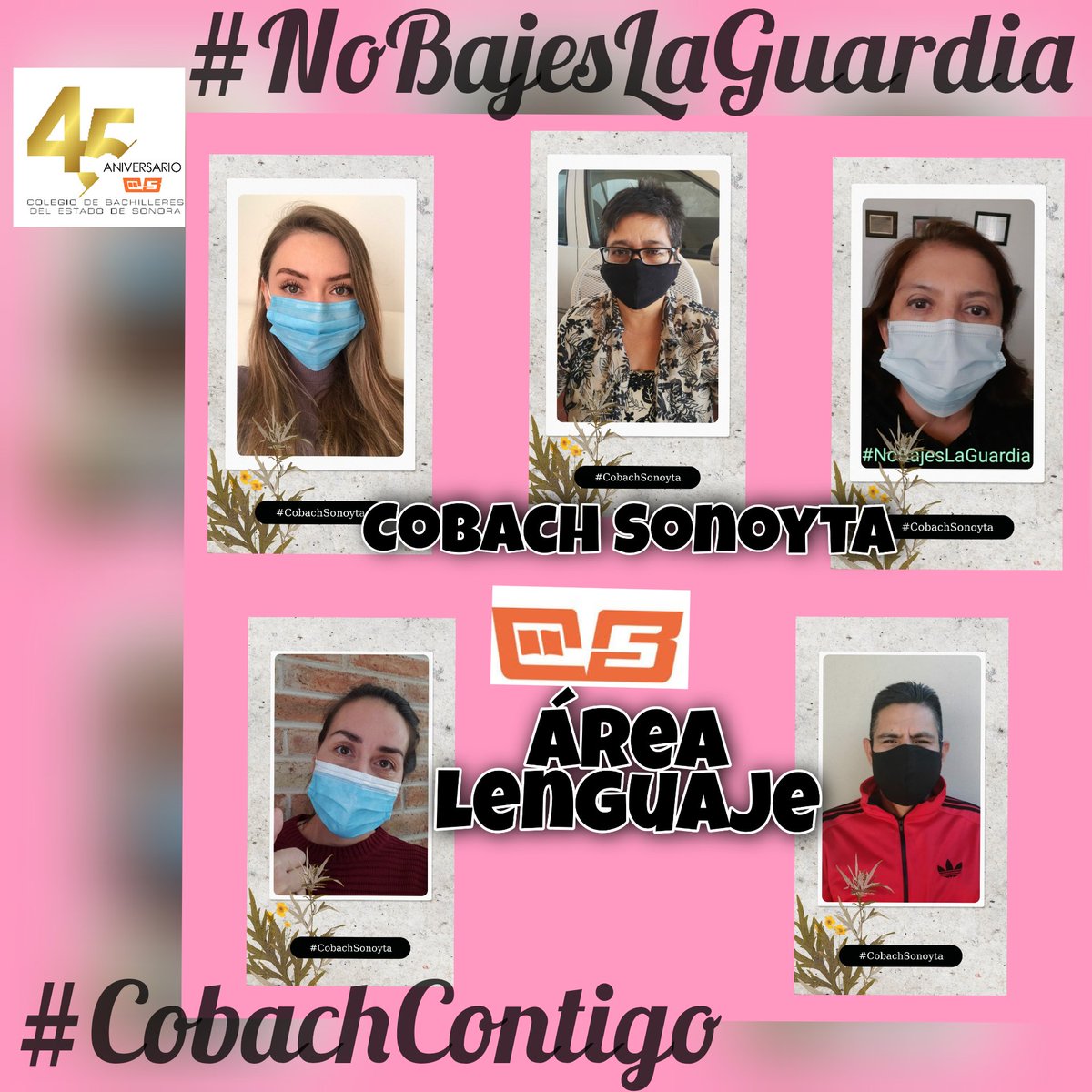 CobachSonoyta's tweet photo. Academias de Ciencias Experimentales, Lenguaje y Matemáticas del Plantel Sonoyta @cobach_sonora campaña #NoBajesLaGuardia
#CobachContigo
#YoCuidoaMiGente https://t.co/Xoeb4KBdrW