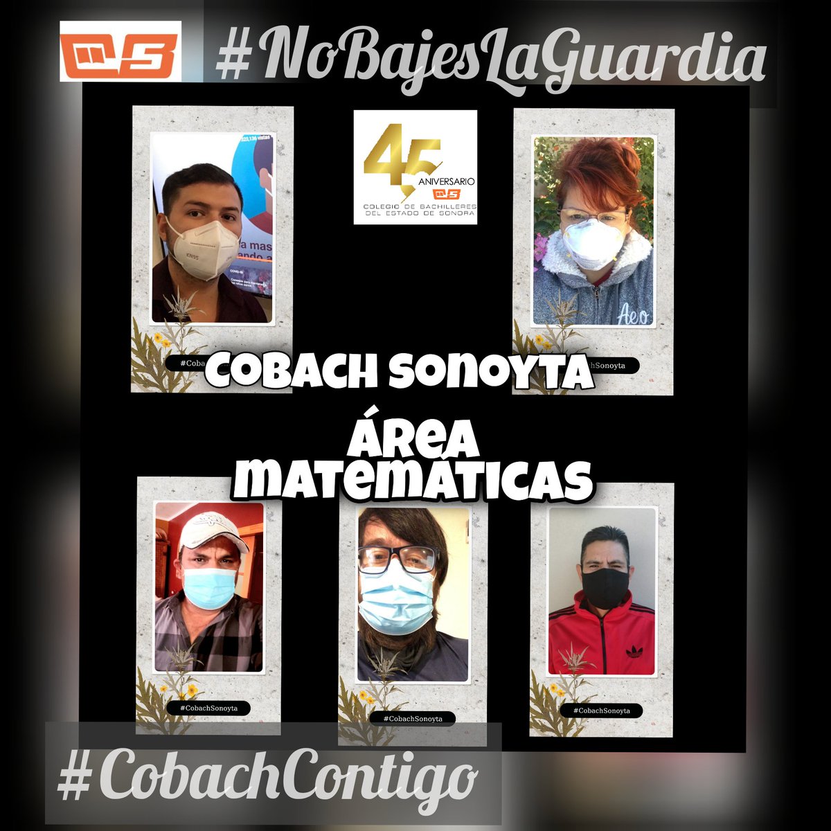 CobachSonoyta's tweet photo. Academias de Ciencias Experimentales, Lenguaje y Matemáticas del Plantel Sonoyta @cobach_sonora campaña #NoBajesLaGuardia
#CobachContigo
#YoCuidoaMiGente https://t.co/Xoeb4KBdrW