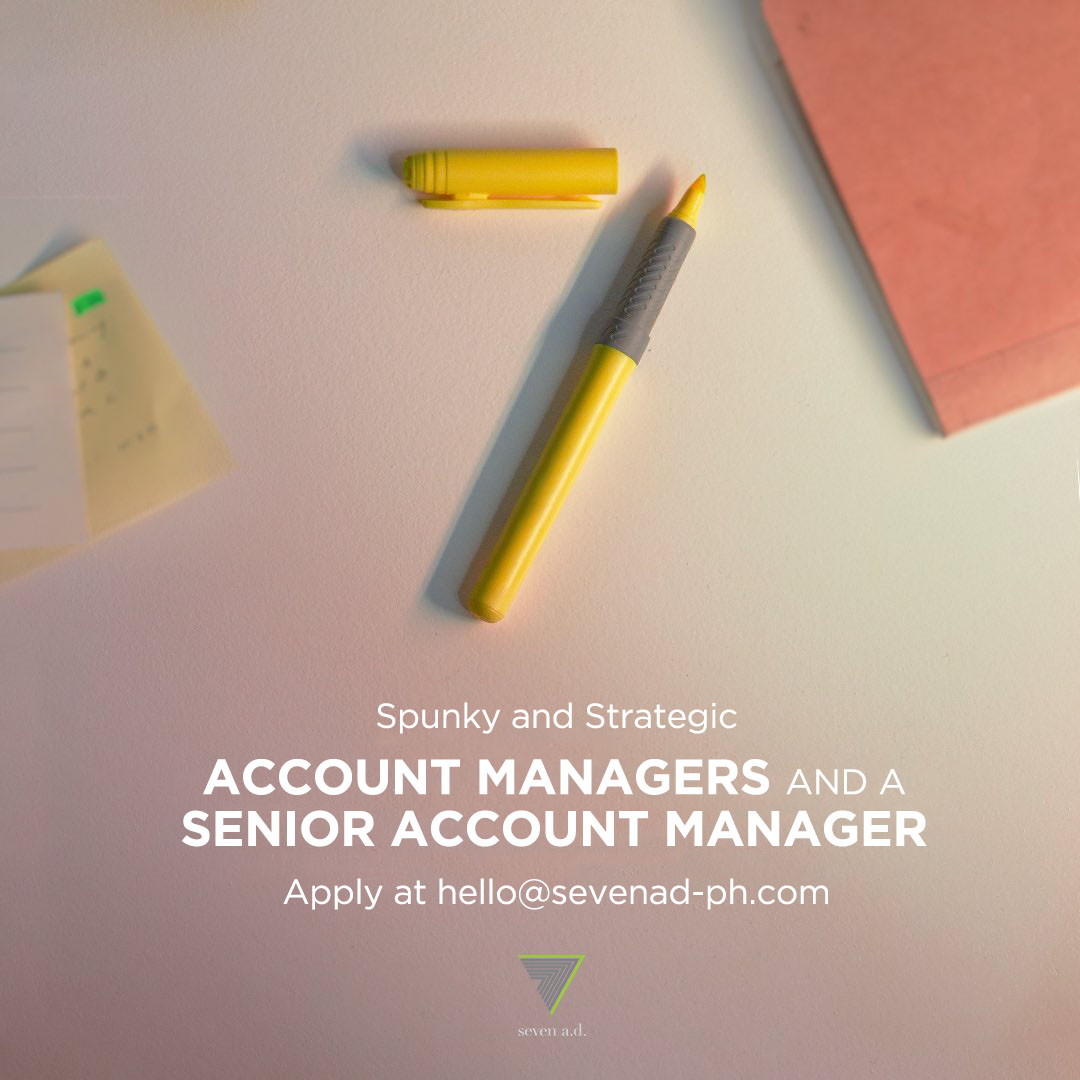 SevenADManila's tweet photo. We're looking for Account Managers and Senior Account Managers with an eye for detail and can make things happen. ✍(◔◡◔) #MayOpeningBaDiyan https://t.co/x3SRDdHo1y