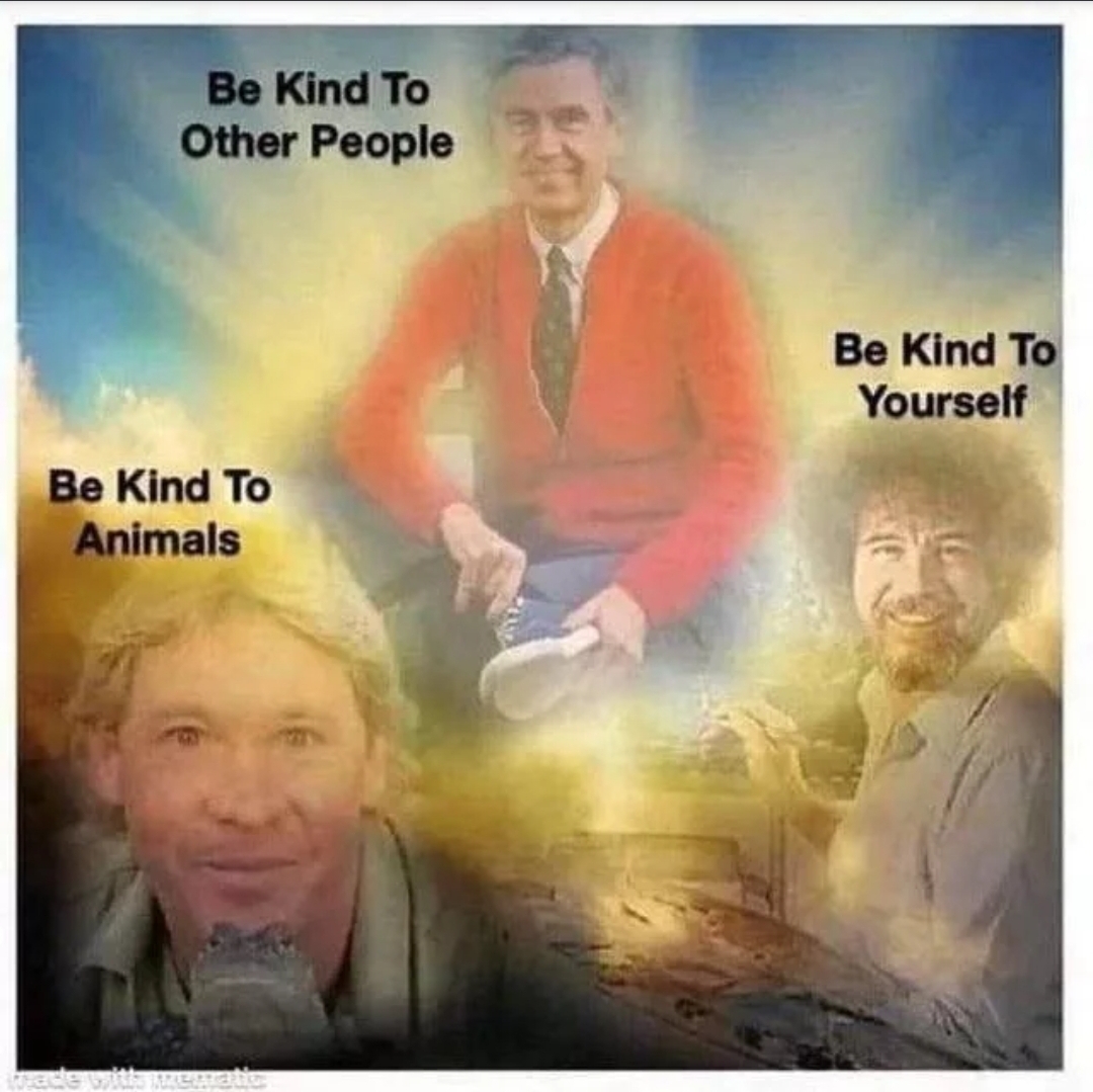 Remember to always be kind