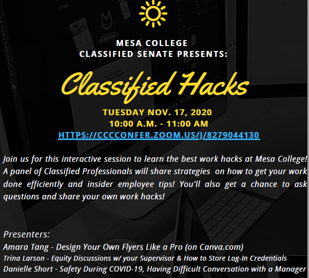 The Classified Senate is looking forward to seeing many of you at our next Classified Hacks Workshop, on Tues. Nov. 17th at 10:00 am! 

See topics and log-in details below.
 #ClassifiedProfessionals #ClassifiedHacks #ClassifiedCommunity