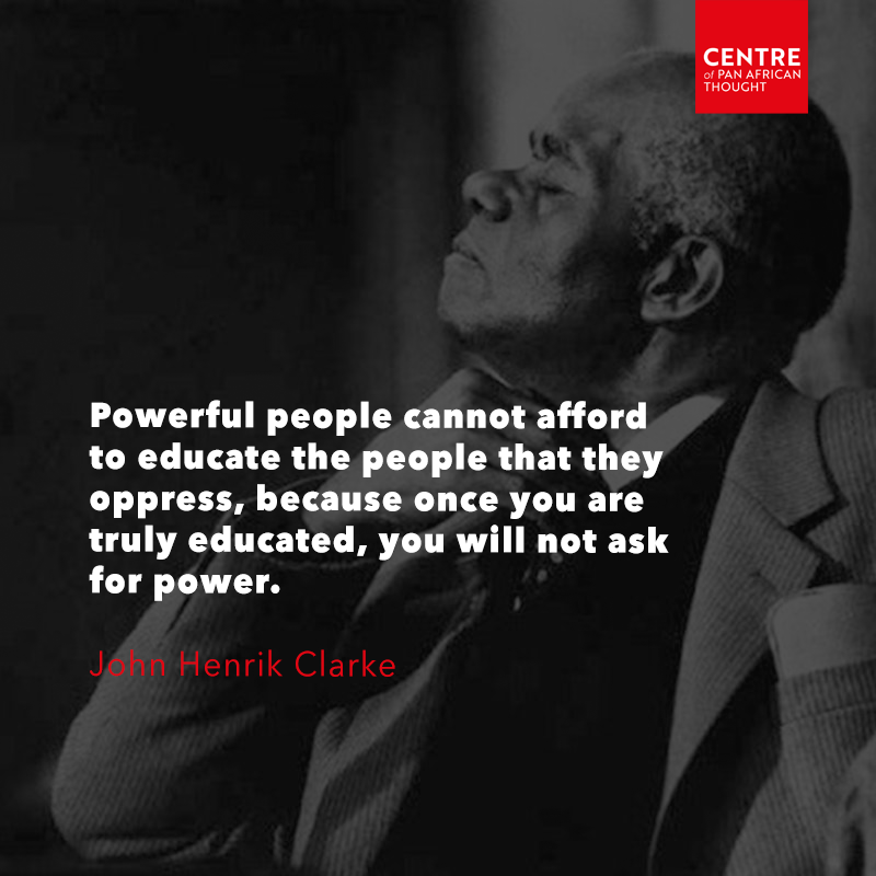 School of Pan African Thought on Twitter: "John Henrik Clarke #PanAfrican #Quotes #African #AfricanCaribbean #Liberation https://t.co/noWd2kp54w" / Twitter