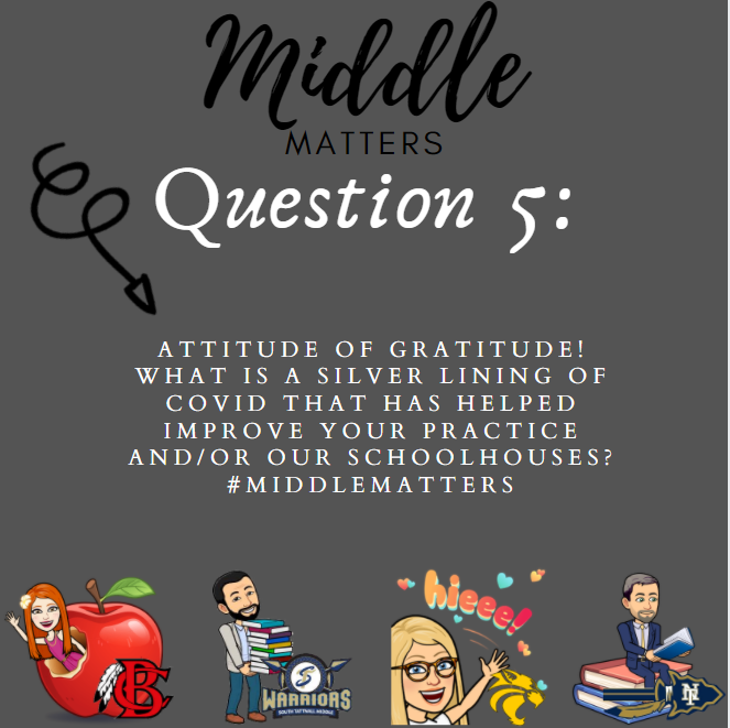 missliz31's tweet photo. Q5: Being grateful is a way of life-- and middle school grace is mandatory!  What is a silver living that teaching and working with scholars during COVID has helped you uncover? #MiddleMatters 💕 https://t.co/c0AOFPOwaW