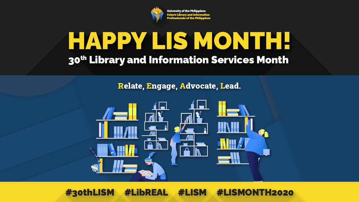 upflipp's tweet photo. For its 30th year, the theme for the Library and Information Science (LIS) Month is LibREAL. 

Together, let's march into this month as stewards in information, ready to Relate, Engage, Advocate and Lead.

 #30thLISM
#LibREAL
#LISM
#LISMonth2020 https://t.co/wICkZPCIcb
