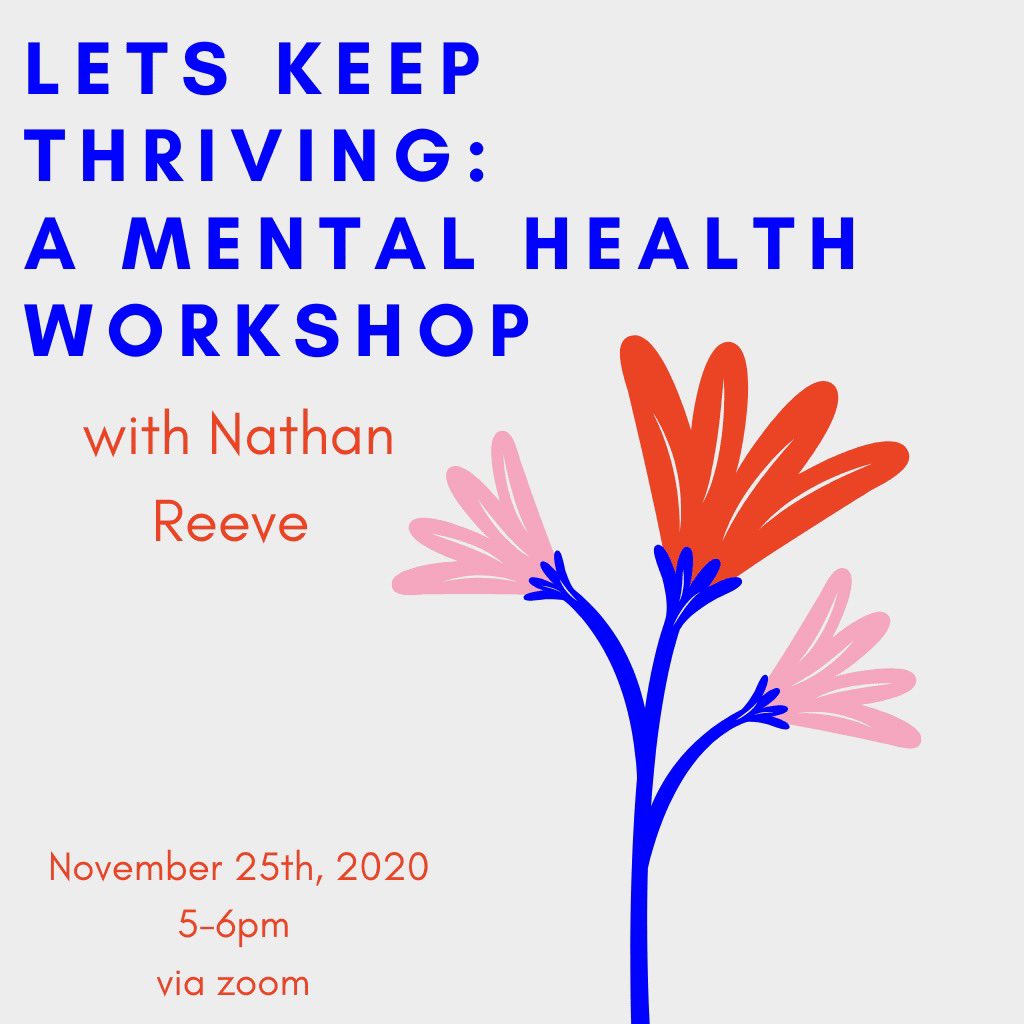 We’re thrilled to invite everyone to join us on Wednesday November 25th for our workshop on Mental Health! Our guest speaker Nathan Reeve will be providing tips and advice on how to thrive &amp; reduce anxiety during these stressful times.  Can’t wait to see you there! 🧠🌷💕