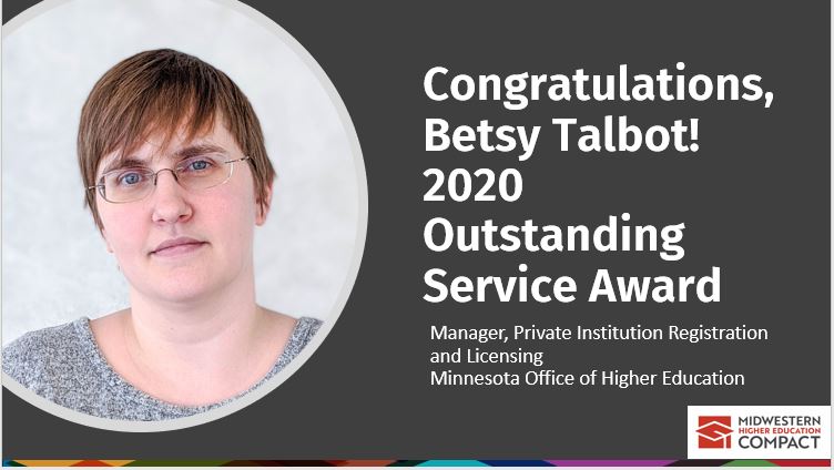 mhec12's tweet photo. Congratulations, Betsy Talbot, a 2020 @MHEC12 Outstanding Service Award recipient. Thank you for all of your work on #MSARA! #highered #distanceeducation #onlinelearning @MnOfficeHiEd @NCSARA_News https://t.co/9b8euZZiFa