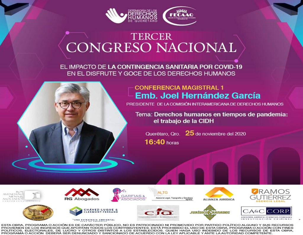 “Derechos humanos en tiempos de pandemia: el trabajo de la CIDH”  25 de Nov a partir de las 16:40 hrs,impartida por el Presidente de la Comisión Interamericana de Derechos Humanos, Emb. Joel Hernández García.
Inscripciones abiertas: tinyurl.com/y5khumes
#TercerCongresoNacional