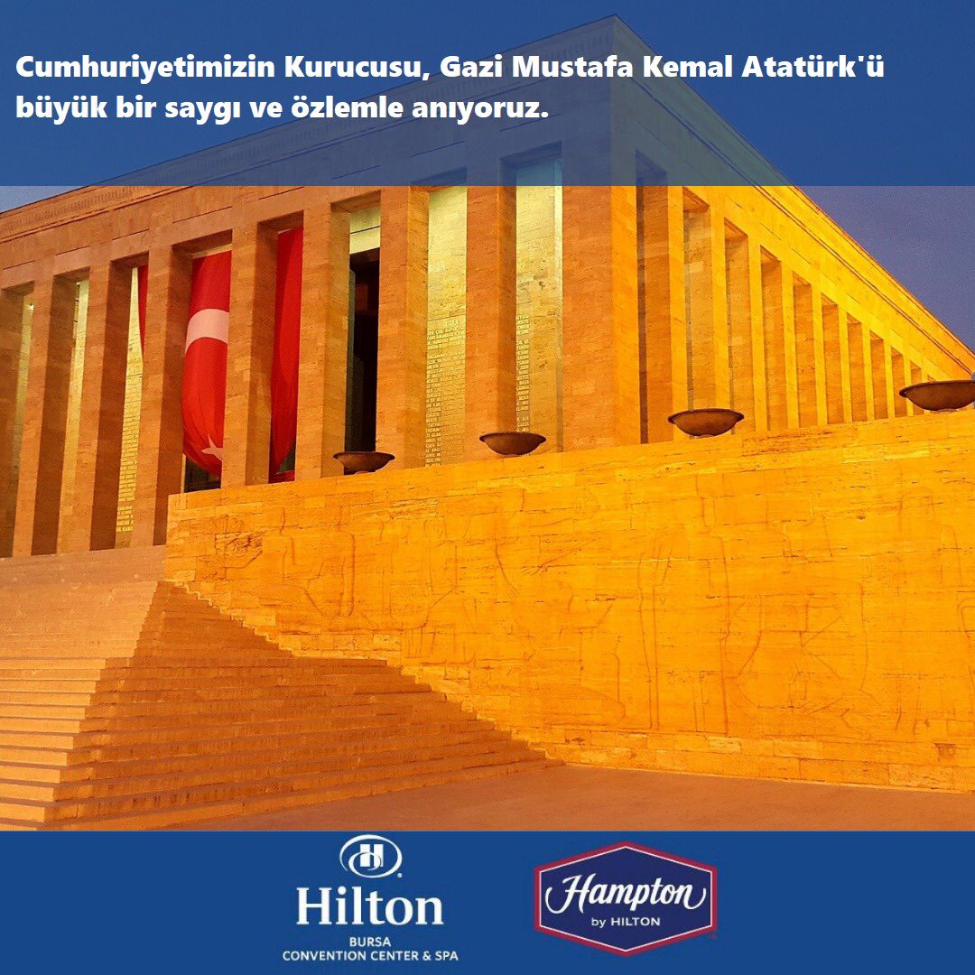 HamptonBursa's tweet photo. Cumhuriyetimizin kurucusu Ulu Önder Mustafa Kemal Atatürk’ü aramızdan ayrılışının 82. yılında saygı, minnet ve özlemle anıyoruz. 

We commemorate our Great Leader, The Founder of Turkish Republic Mustafa Kemal Ataturk with respect and longing. 
#hamptonhotels #hamptonbursa https://t.co/wQA7Uzzz76