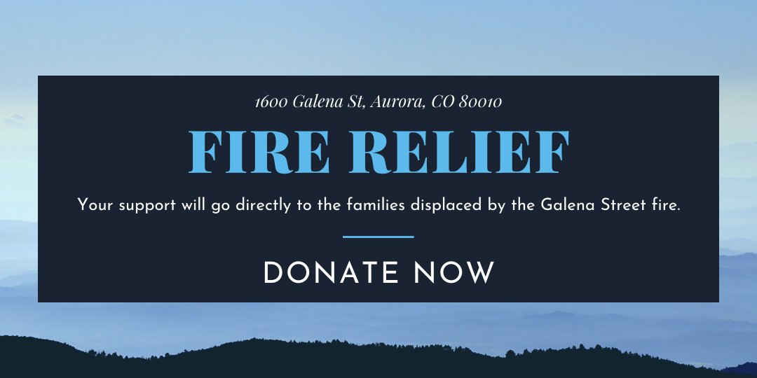 The Galena Street Fire displaced over 60 people. APS Foundation is collecting donations for the former residents - every cent donated will go directly to the families impacted by the fire. Please donate today and put GALENA in the comment section! GIVE.EDUCATEAURORA.ORG/RELIEF