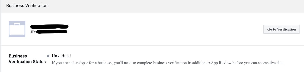 8. You should be directed the app dashboard page. If so click on 'Basic' under the 'Settings' drop down.9. Scroll down until you see the 'Business Verification' section.10. Click 'Go to Verification'