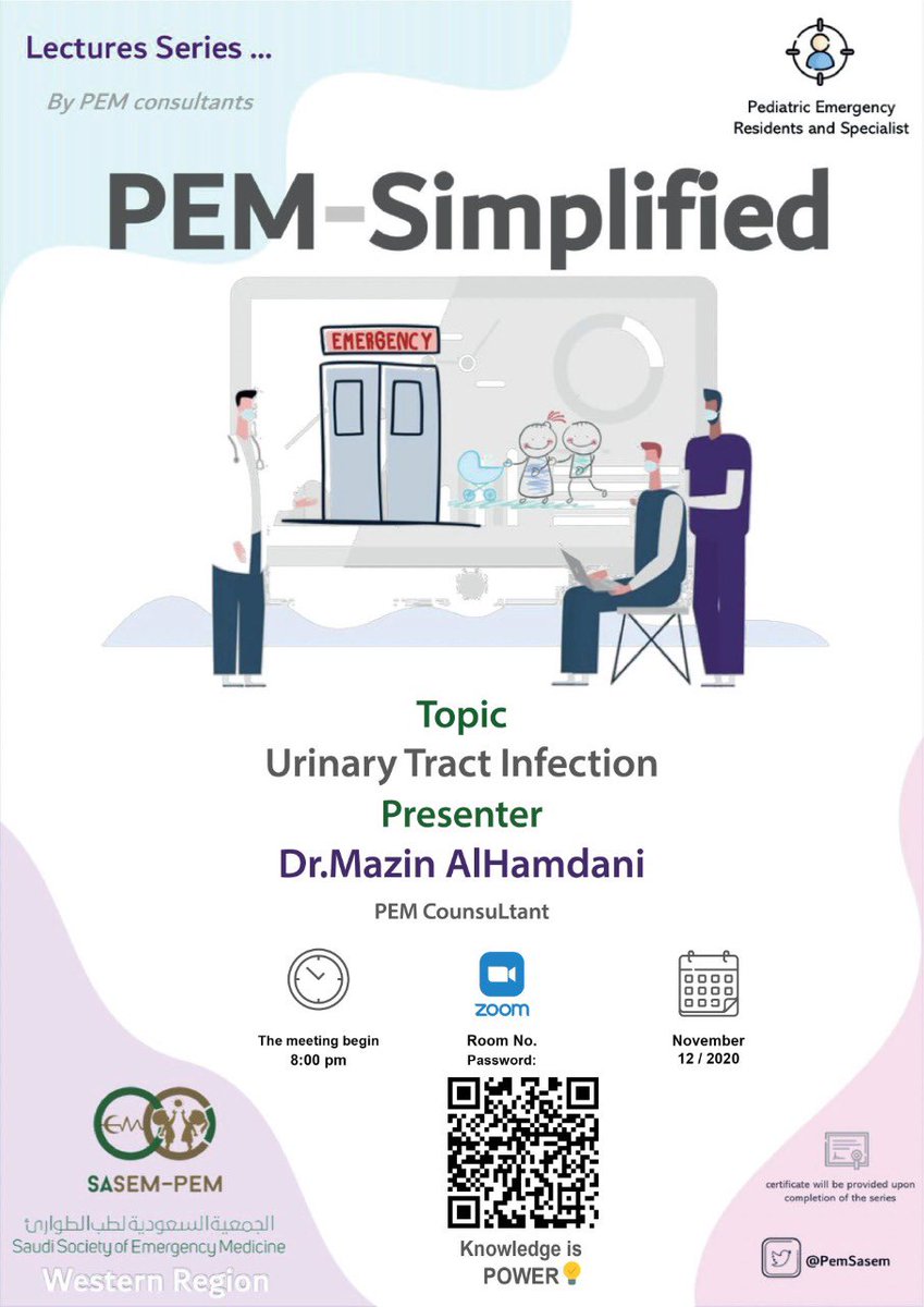 PemSasem's tweet image. بعد يومين (الخميس ١٢ نوفمبر) ستبدأ سلسلة محاضرات طب طوارئ الاطفال المبسطة. موعدنا مع د.مازن الهمداني وموضوع التهابات المسالك البولية @SaudiEmergency #sasem