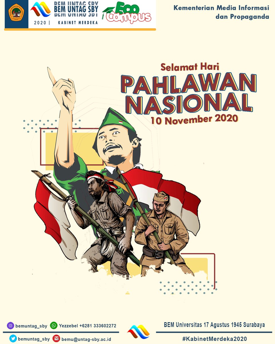 [HARI PAHLAWAN]

Salam Mahasiswa !

Selamat Hari Pahlawan - 10 November 2020
Selama banteng - banteng Indonesia masih mempunyai darah merah yang dapat membuat secarik kain putih menjadi merah putih,  selama itu kita tidak akan mau menyerah pada siapapun juga - Bung Tomo 

Merdeka
