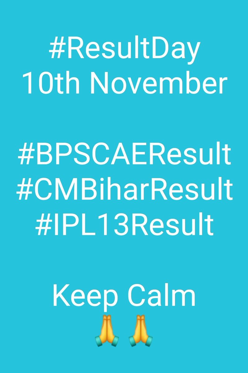 ErRKChaudhary1's tweet photo. #ResultDay
10th November 2020
#BPSCAEResult
#CMBiharResult
#IPL13Result
π Keep Calm π https://t.co/fbGc7L6eXJ