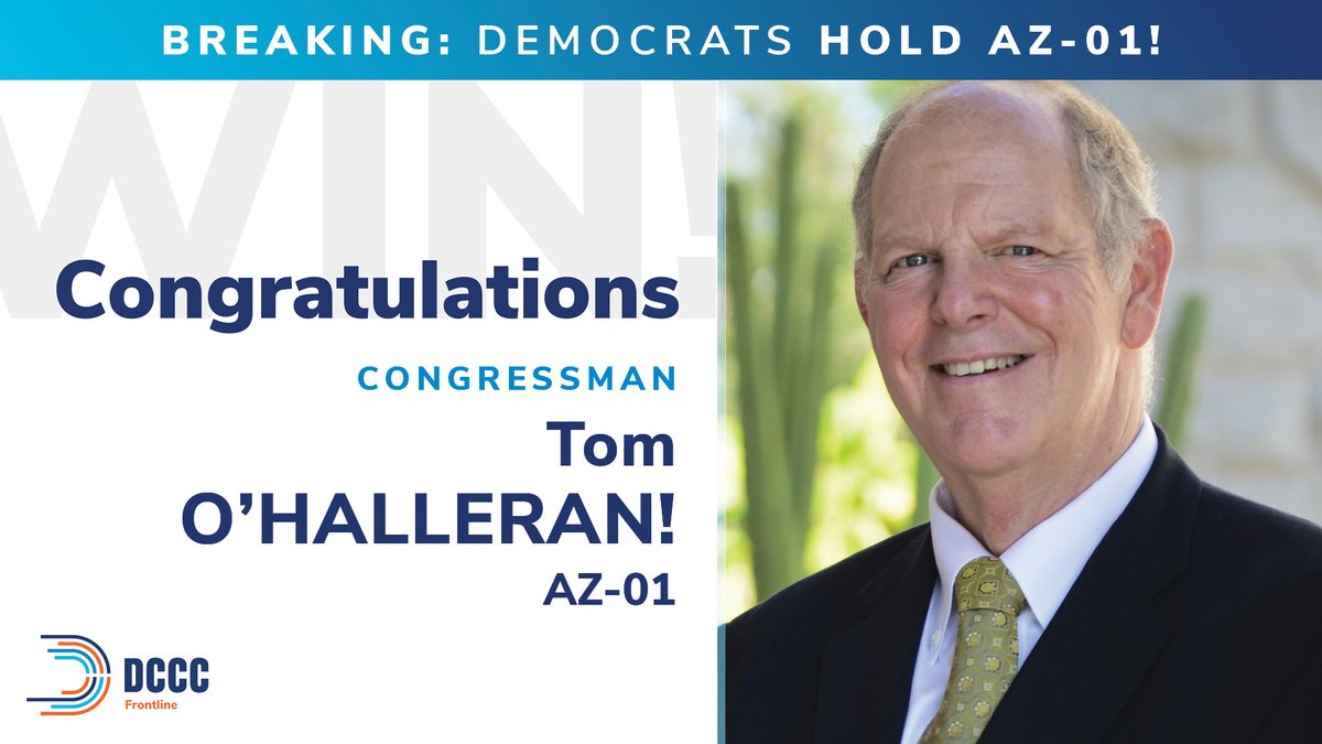 dccc's tweet photo. 𝗕𝗥𝗘𝗔𝗞𝗜𝗡𝗚: 𝗗𝗘𝗠𝗢𝗖𝗥𝗔𝗧𝗦 𝗛𝗔𝗩𝗘 𝗞𝗘𝗣𝗧 #𝗔𝗭𝟬𝟭 𝗕𝗟𝗨𝗘!
Congratulations to Congressman @TomOHalleran on his re-election. #MarchForward2020 #Election2020 https://t.co/xDYsDVprO5