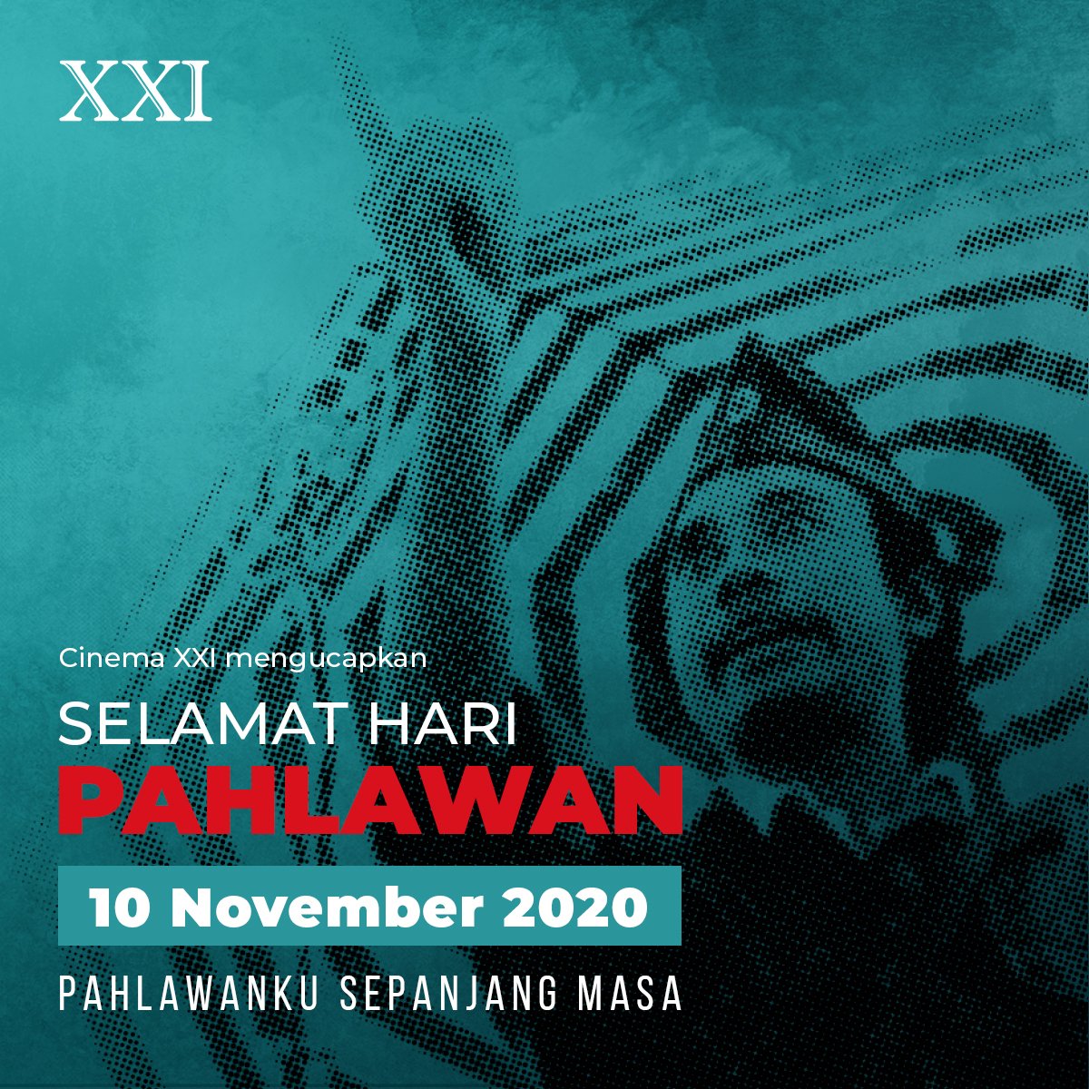 cinema21's tweet photo. Selamat Hari Pahlawan, Sobat XXI! 

Mari teruskan perjuangan para pahlawan yang telah mempertaruhkan nyawa demi Indonesia. Mari ambil peran masing-masing untuk menjadi pahlawan, mari berkontribusi dan terus saling jaga!

#HariPahlawan2020 https://t.co/dxwvG2jlVS