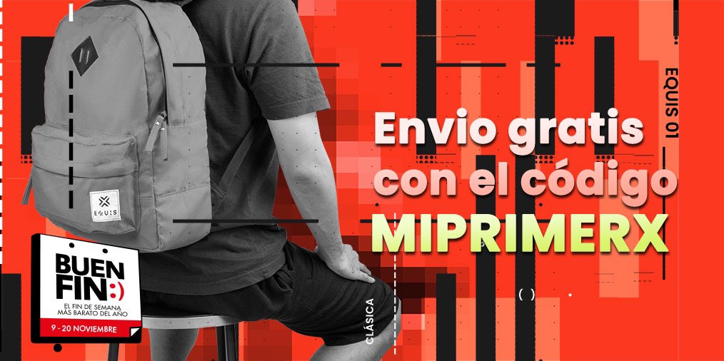 equismx's tweet photo. Este #BuenFin tu primer Equis llega gratis! Compra en: https://t.co/vimPUUdAEw. Usa el código #MIPRIMERX y estrena mochila nueva.  #HechoEnMéxico #DiseñoMexicano https://t.co/IjKF0mFXU3