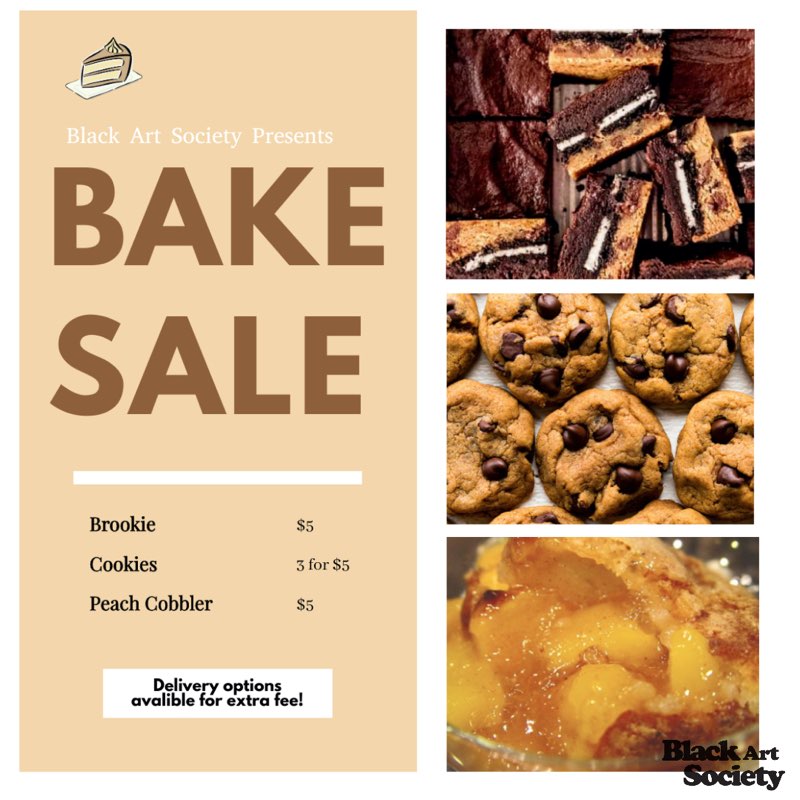 HAVE A SWEET TOOTH??? BLACK ART SOCIETY PRESENTS OUR FIRST BAKE SALE!!!!  We are taking presales and also are doing delivery....DM @BlackArt_SHSU for more info.