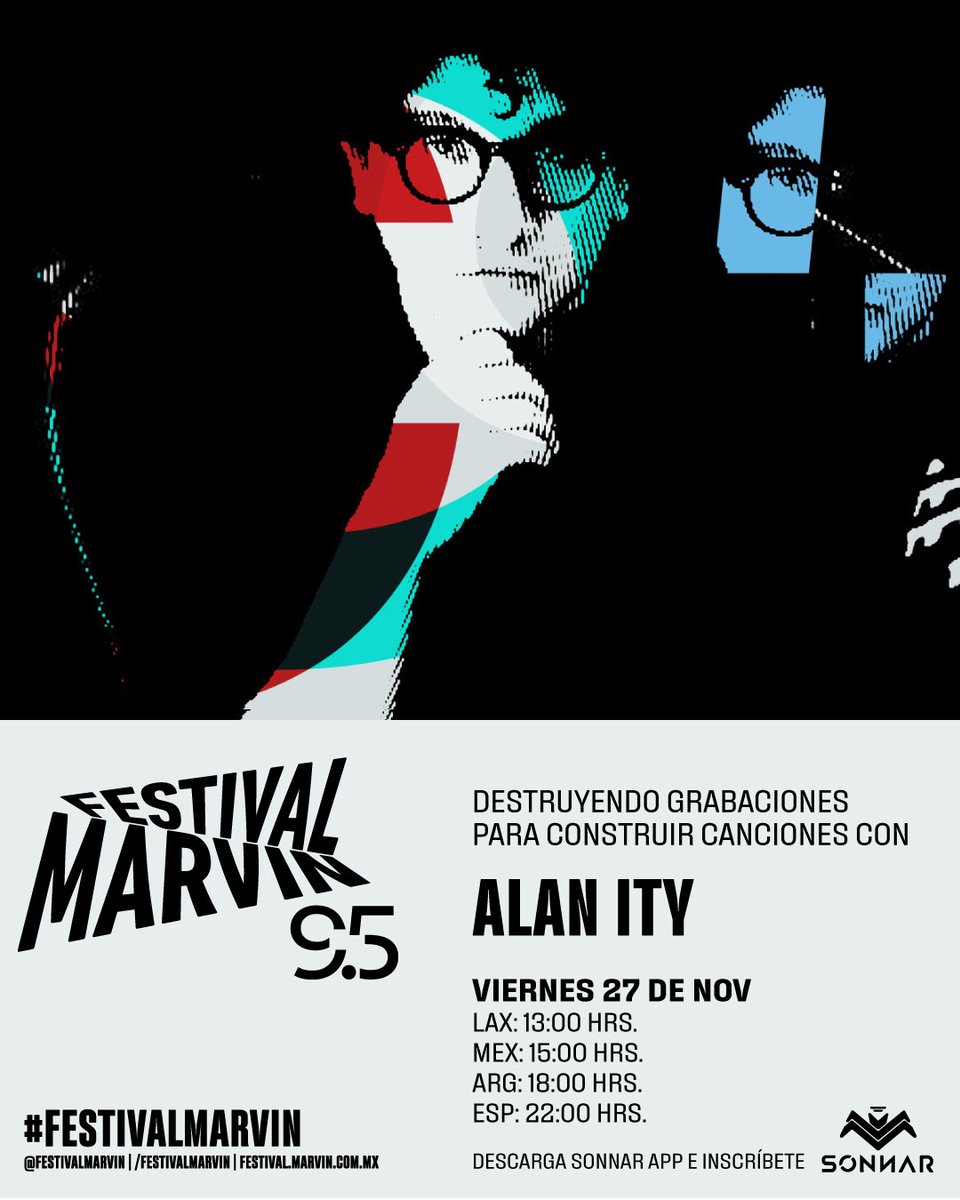 FestivalMarvin's tweet image. ¡ATENCIÓN! @alanity dará la clase magistral 'Destruyendo grabaciones para construir canciones' como parte de los talleres de #FestivalMarvin 9.5 ⭕️ Descarga @sonnarapp regístrate y consulta todos los detalles aquí: marvin.com.mx/alan-ity-festi…