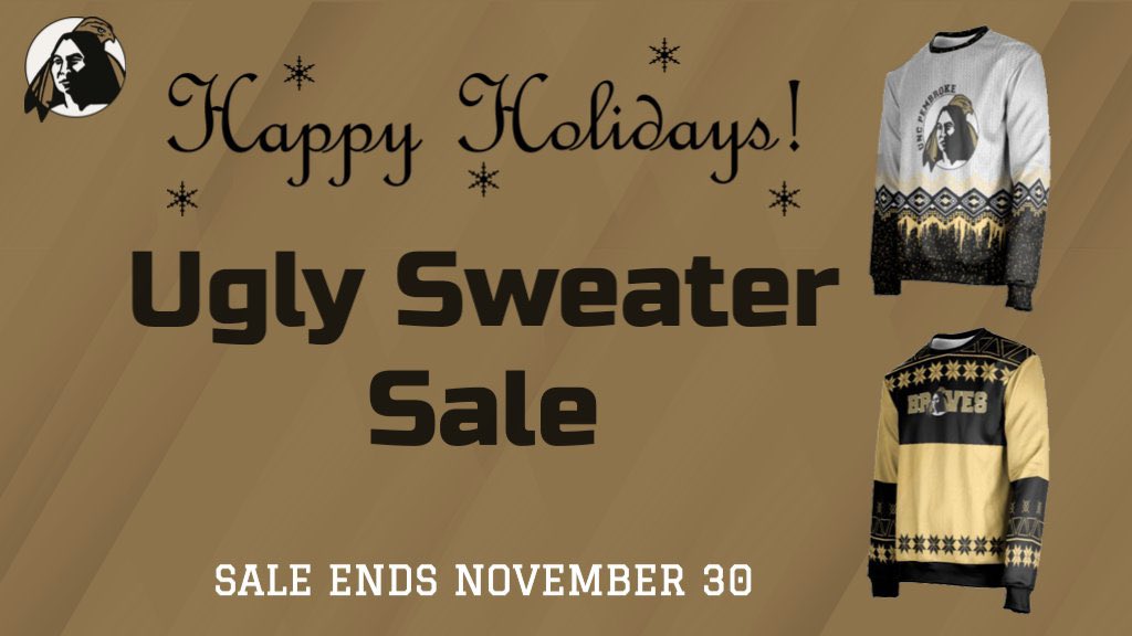 𝐃𝐎𝐍'𝐓 𝐅𝐎𝐑𝐆𝐄𝐓 #𝐁𝐫𝐚𝐯𝐞𝐍𝐚𝐭𝐢𝐨𝐧 

There’s still time to purchase your UNCP Ugly Sweater!! 👀

Sale ends November 30
uncpbraves.com/uglysweater