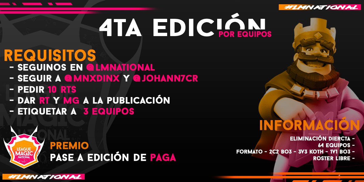 #ClashRoyale

🏆4TA Edición Por Equipos
🏅Pase a Edición de Paga

📋Requisitos:
- Seguirnos <a href="/LMNational/">🌐⚔️League Magic Nation⚔️🌐</a> 
- Seguir a @MnXdinx , <a href="/johann7cr/">johann7</a> y @MicaelBrana
- Pedir 10 RTS
- Etiquetar 3 Equipos
- Dar RT y MG 

🎲
Eliminatoria | 64 Equipos
2c2 BO3 | 3v3 KOTH | 1v1 BO3

#LMNational