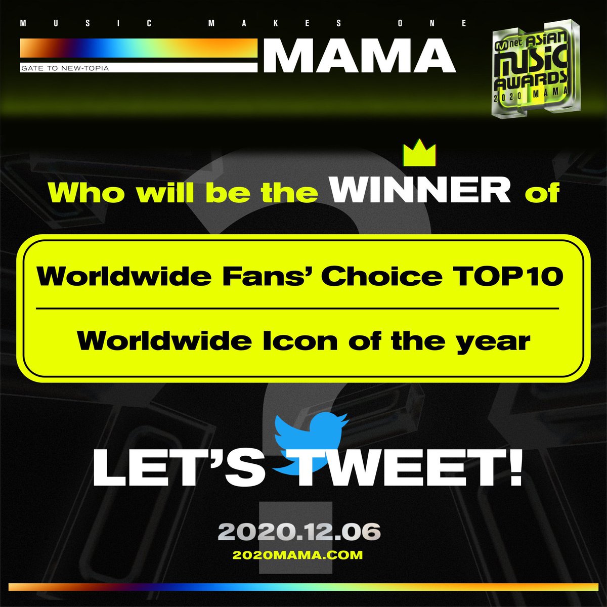 BTSxAMAs's tweet photo. [#2020MAMA ] LET'S #TWEET! Who Will be the WINNER of 2020 Fans' choice?

LET'S TWEET including #MAMAVOTE  &amp; artist's official hashtag for your artist!

Gate to NEW-TOPIA, 2020 MAMA
2020.12.06 (SUN)

#MnetASIANMUSICAWARDS #MAMA #Mnet https://t.co/qnJjS0Co6E
