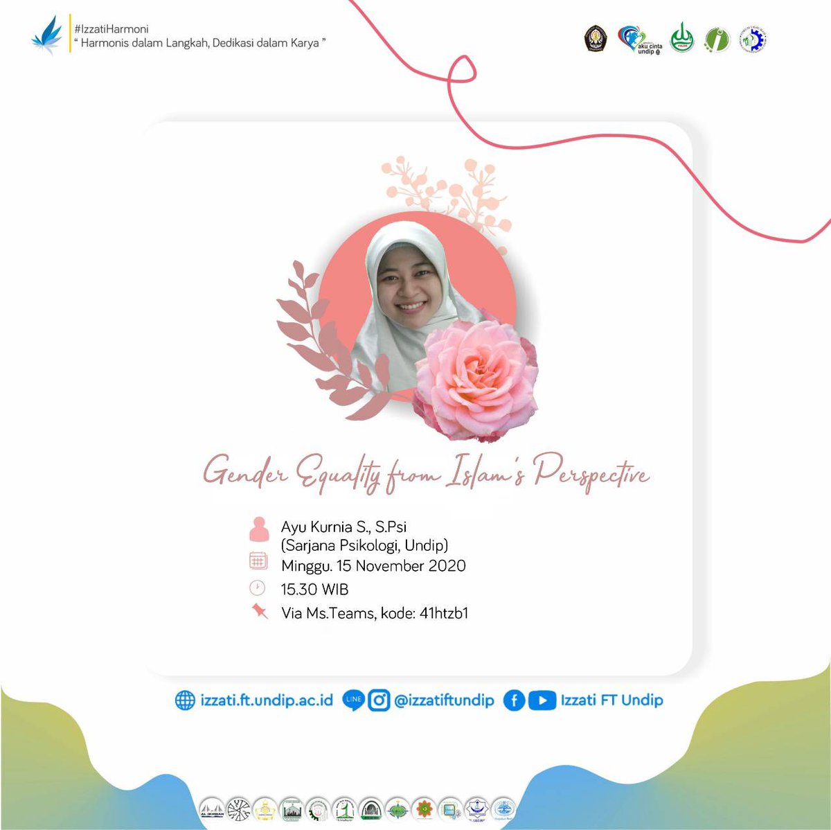 [Kajian Annisa Izzati x IIC]

Asslamualaikum Ukhti. 

Yuk ikuti Kajian Annisa Izzati x IIC,
dengan tema: "Gender Equality from Islam's Perspective" 😊

#kajianannisa
#IzzatiFTUndip
#IzzatiGen26
#IzzatiHarmoni
-Harmonis dalam Langkah, Dedikasi dalam Karya-
