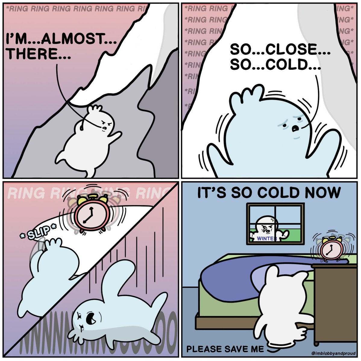 BlobbyIm's tweet photo. As chilly weather fast approaches, it gets harder to push myself out of bed.

#comic #comics #comicstrip #webcomic #art #digitalart #sketch #drawing #illustration  #asianartist #humor #winter #cold #november #wakingup #mountain #climbing #memes #unexpected #accident #faceplant https://t.co/MqXEMQB1FD