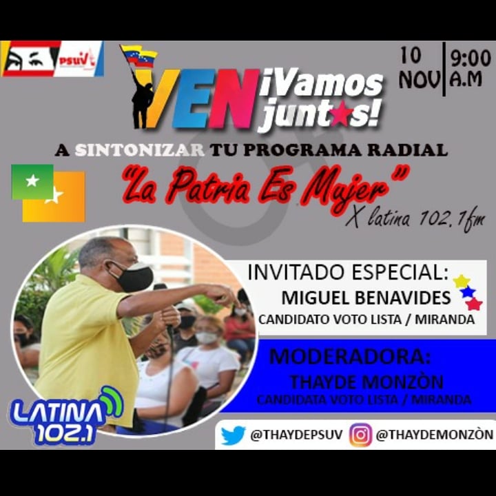 Benavidespsuv4's tweet photo. Sintoniza Latina 102.7fm mañana #10Nov a las 9:00am donde estaré compartiendo con Thayde Monzon en su programa "La Patria Es Mujer"

#VenVamosJuntos6D  
#Circuito4Miranda 
#TropaCircuito4

@RodolfoSanzPSUV 
@PartidoPSUV @PsuvMirandaVE 
@zulmyorozco @HectoRodriguez @dcabellor https://t.co/yBRBjnCxfN